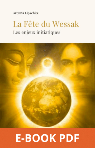 La Fête du Wessak • Les enjeux initiatiques • ebook PDF téléchargeable
